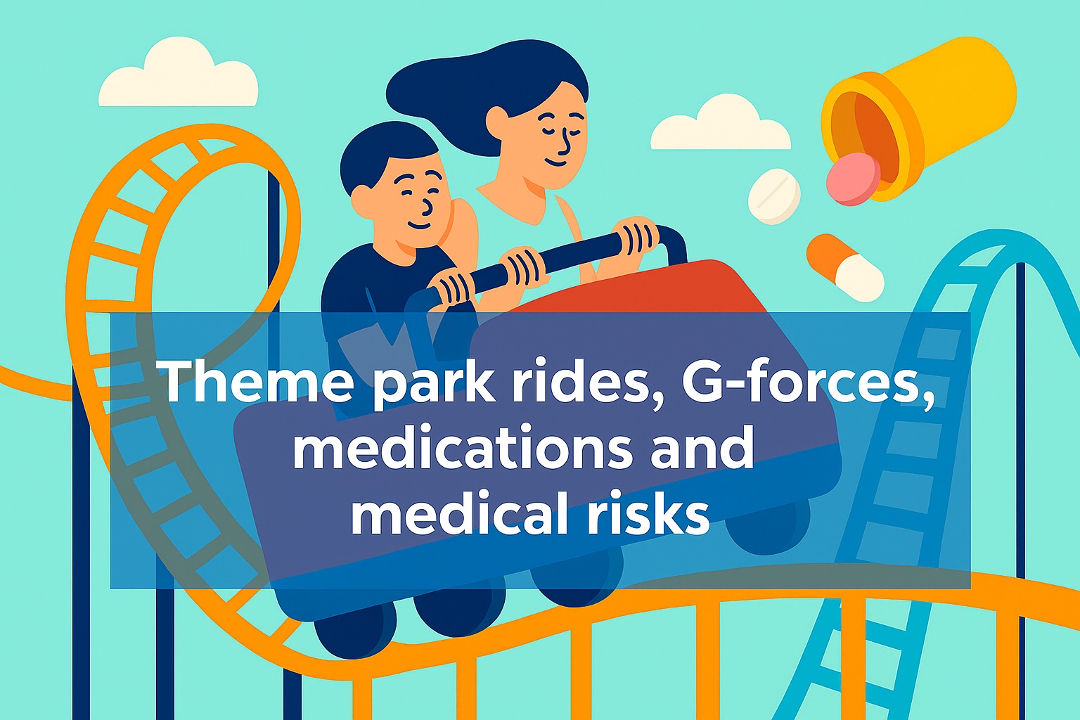 Theme park rides, G-forces, medications and medical risks photo showing a woman and her child on a roller coaster