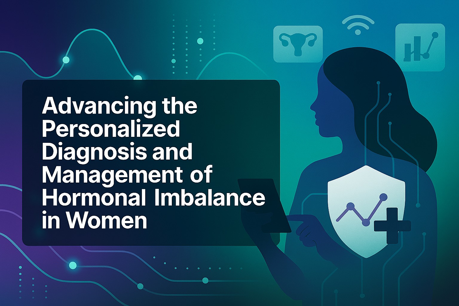 A clean, minimalist 1536×1024 article header showing the bold white title on a dark semi-transparent rectangle at left that reads “Advancing the Personalized Diagnosis and Management of Hormonal Imbalance in Women,” set against a calm teal to indigo gradient background with a single low-contrast abstract data wave on the right and a simplified female silhouette formed from circuit-like lines; no icons overlap the text and the title is fully legible.